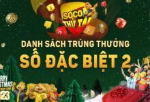 Danh sách trúng thưởng soco thử tài 12