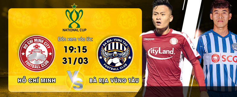 Link xem trực tiếp Hồ Chí Minh vs Bà Rịa Vũng Tàu 19h15 ngày 31/03 Link xem trực tiếp Hồ Chí Minh vs Bà Rịa Vũng Tàu 19h15 ngày 31/03