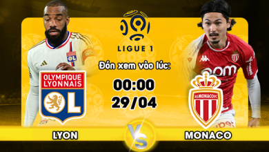 Link xem trực tiếp Lyon vs Monaco