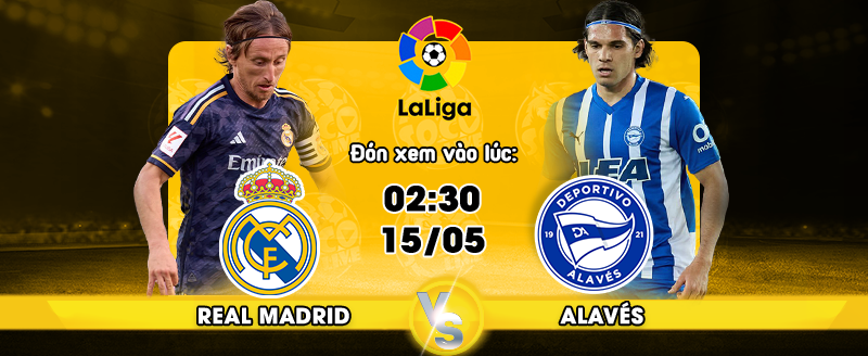 Link xem trực tiếp Real Madrid vs Deportivo Alavés