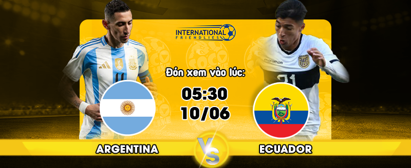 Link xem trực tiếp Argentina vs Ecuador