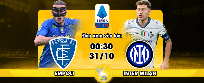 Link xem trực tiếp Empoli vs Inter Milan