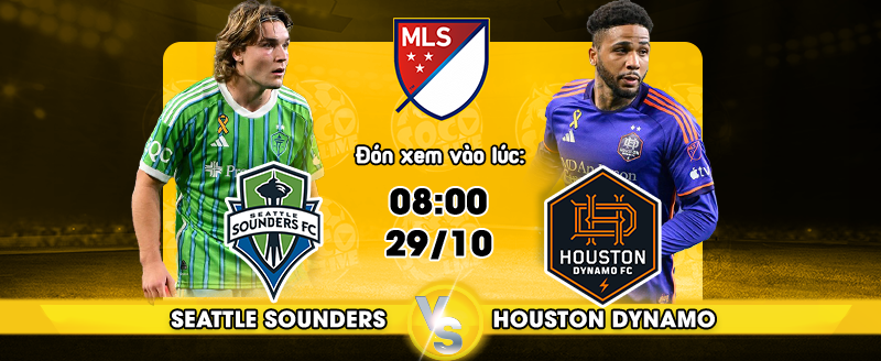Link xem trực tiếp Seattle Sounders vs Houston Dynamo