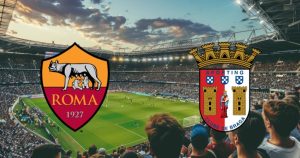 Link xem trực tiếp AS Roma vs SC Braga